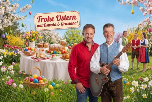 Ein musikalisches Osterfest in den Bergen mit Oswald Sattler und Graziano